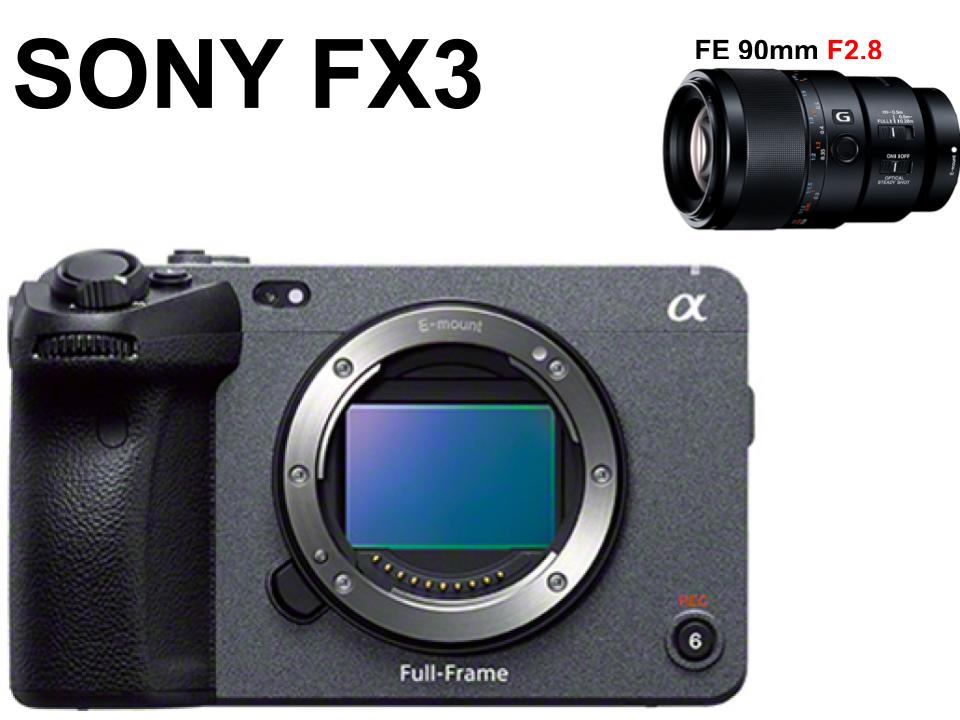 SONY FX3 / SONY FE 90mm F2.8 Macro G OSS セット