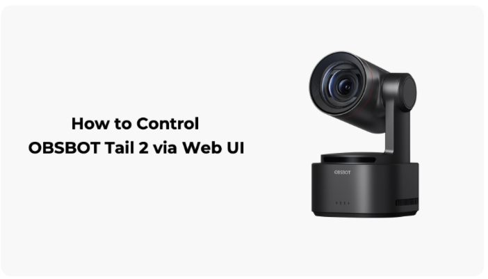 OBSBOT Tail 2をWeb UIで制御する方法