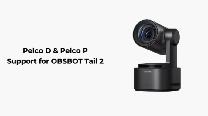 OBSBOT Tail 2のためのPelco D & Pelco Pサポート